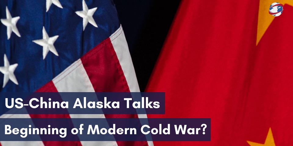 IRIA - US-China Alaska Talks