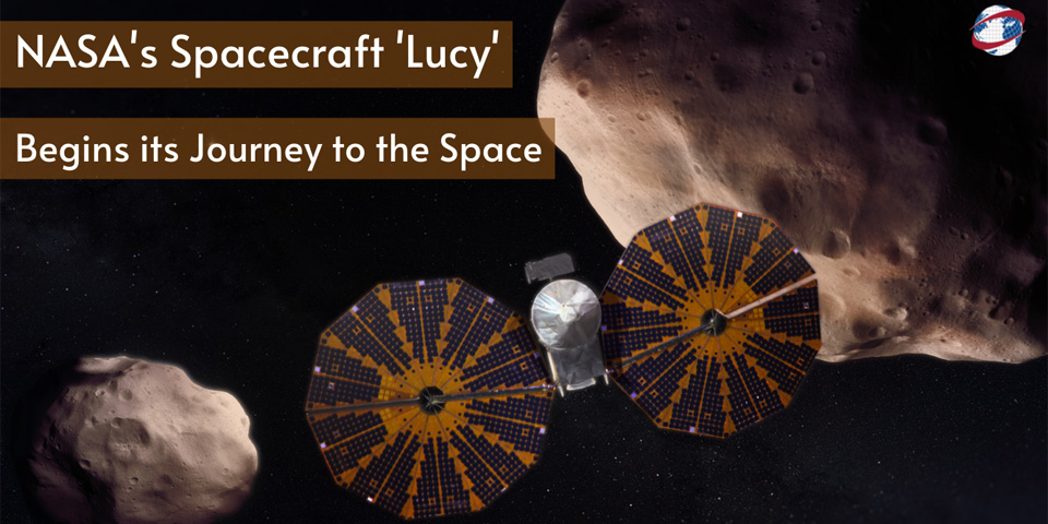 IRIA - NASA's Spacecraft Lucy Begins its Journey