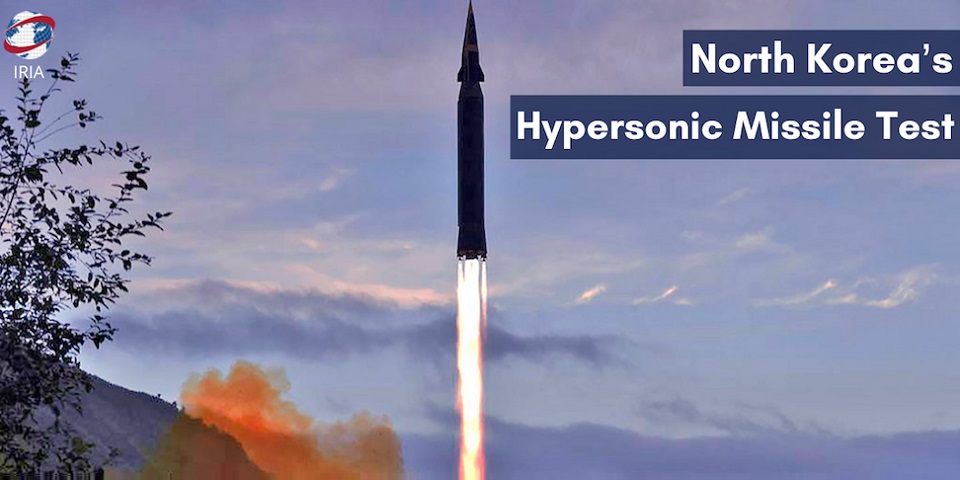 IRIA - North Korea's Hypersonic Missile