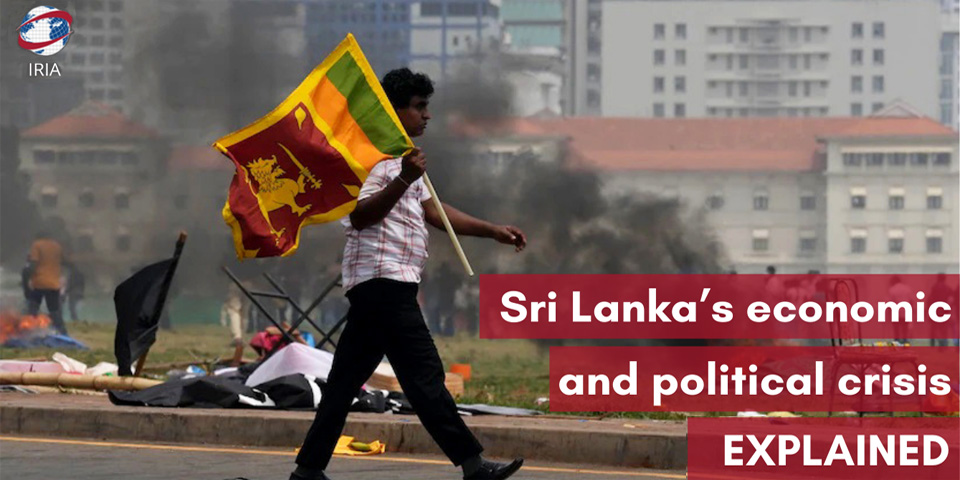 Economic Crisis and Political Unrest in Sri Lanka